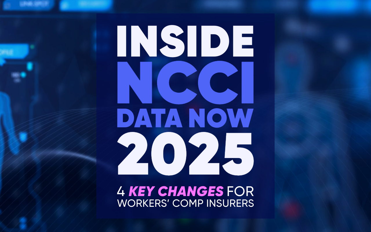 Inside NCCI Data Now 2025: Key changes for workers’ compensation insurers. Featuring Colin Moulton, VP of Product Development at True Insurtech Solutions.